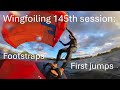 Wingfoiling 145th session trying footstraps and first jumps