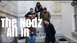 The Nodz - All In unplugged