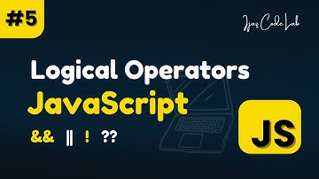 JavaScript Logical Operators Explained | AND, OR, NOT, Nullish Coalescing (??)