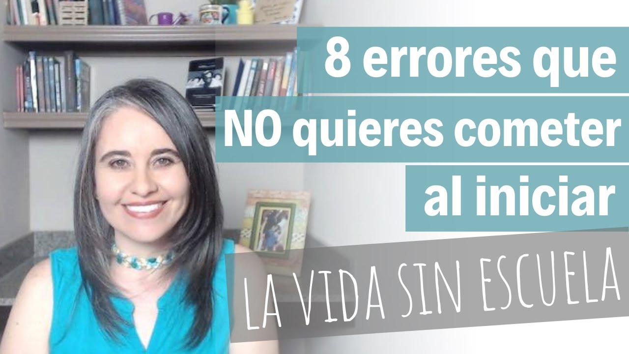 8 ERRORES de la VIDA sin ESCUELA
