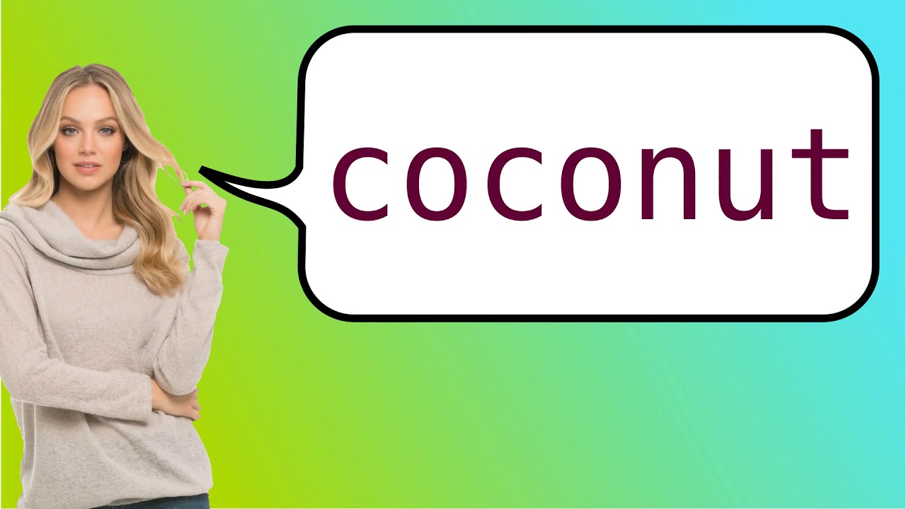 Como dizer 'côco' em ingles? - YouTube