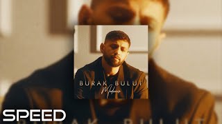 Burak Bulut - Medcezir (Speed up)