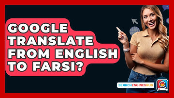 Google Translate From English To Farsi? - SearchEnginesHub.com