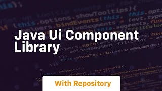 Java Ui Component Library