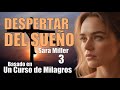 Despertar del sueo 3  basado en un curso de milagros