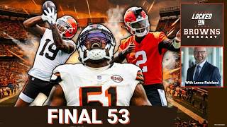 BOLD CALLS: Projecting the Cleveland Browns FINAL 53-Man Roster | Who wins KEY Battles To Make Cut?