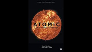 Atomic: Living in Dread and Promise Trailer