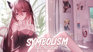 Nightcore ✗ Symbolism - Electro Light (turi ip ip)