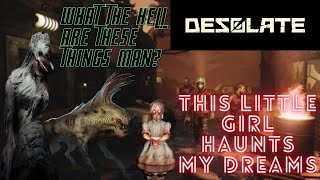 Desolate Gameplay This Like Girl Haunts My Dream First Look Creepy Creatures Noises and Madman