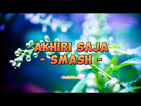 Smash - Akhiri Saja (Lirik Lagu)