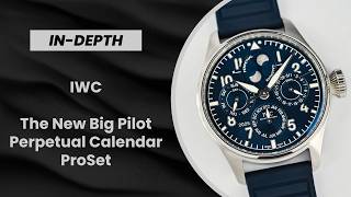The Best QP You Can Buy? The New IWC Big Pilot Perpetual Calendar ProSet And It's Brilliant System