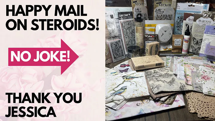 Happy Mail on Steroids!!!  Seriously!  Unboxing Amazing Happy Mail From Jessica K