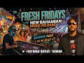 Fresh Friday's | New Bahamian Music 2026 |  Tonash - Crab &amp; Dough