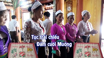 TỤC TRẢI CHIẾU TRONG ĐÁM CƯỚI NGƯỜI MƯỜNG HÒA BÌNH   CƯỚI HÀ CÒI LẠC SƠN PHẦN 2