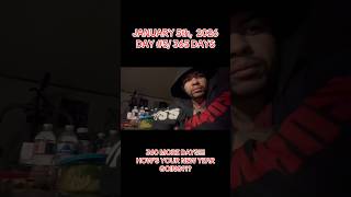 360 More Days Hows Your New Year Going??