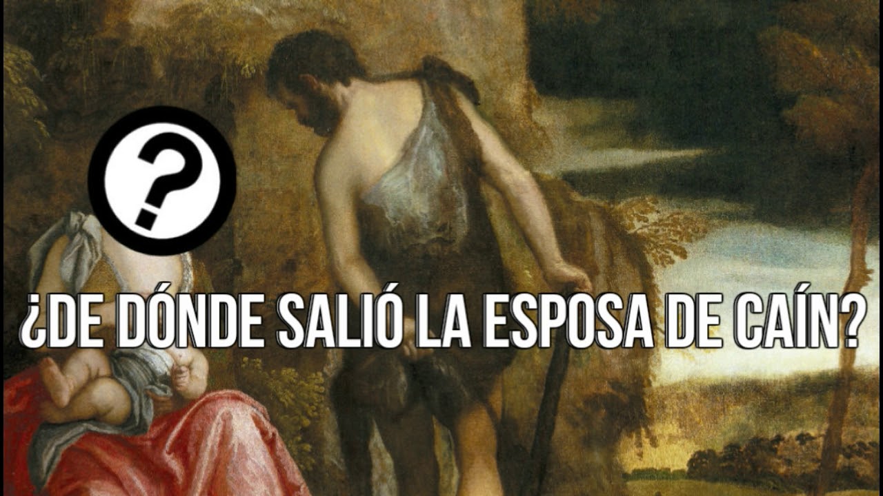 ¿Con quién se casó Caín? YouTube ¿Con quién se casó Caín? YouTube