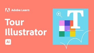 Take a Tour of #AdobeIllustrator Tools and Features | Adobe Creative Cloud