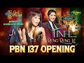 PBN137 Opening | Khánh Hà - Tình &amp; Nguyễn Hồng Nhung - Bài Không Tên Số 37/Rưng Rưng Lệ