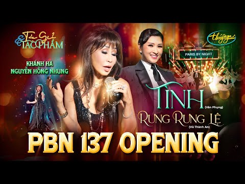 PBN137 Opening | Khánh Hà - Tình & Nguyễn Hồng Nhung - Bài Không Tên Số 37/Rưng Rưng Lệ