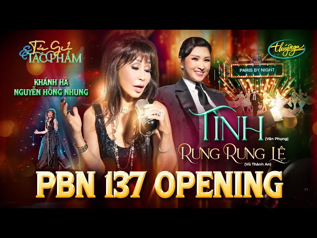 PBN137 Opening | Khánh Hà - Tình & Nguyễn Hồng Nhung - Bài Không Tên Số 37/Rưng Rưng Lệ class=