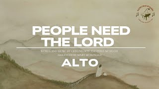 People Need The Lord - Alto Arr Mary McDonald