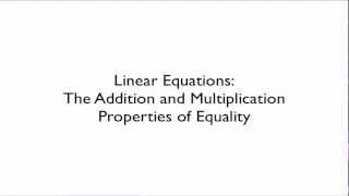 The Addition and Multiplication Properties of Equality