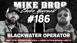 Ret. Blackwater Operator Author Morgan Lerette by Mike Ritland 25,281 views 3 weeks ago 2 hours, 28 minutes