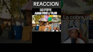 MI PEPE ANGI FIRE Y TILIN INSANO #reaccion #pepe #angifire #chakalita #tilininsano