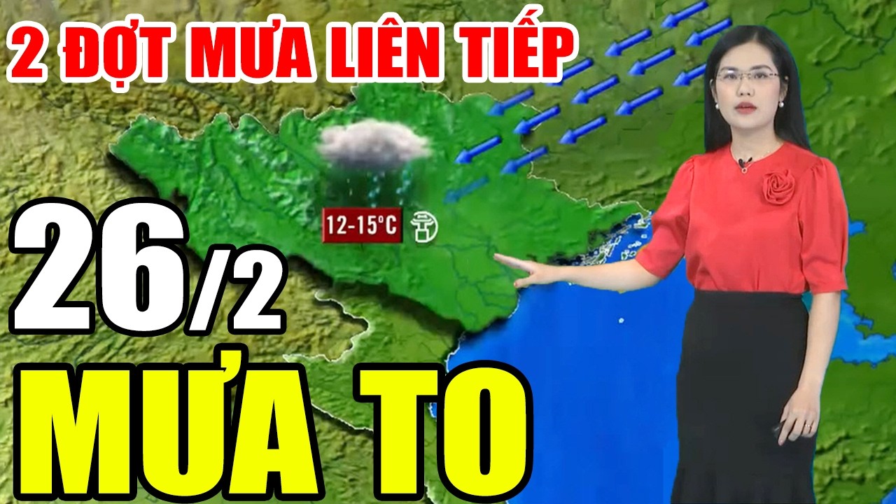 🔴[Trực Tiếp] Dự báo thời tiết hôm nay và ngày mai 26/2/2026 | dự báo thời tiết 3 ngày tới