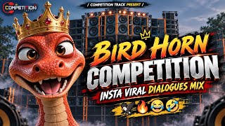 🔥🐍 BIRD HORN 🦅 | NEW COMPETITION 2026 🚨 | POWERFUL DIALOGUE HORN | INSTA VIRAL DIALOGUES MIX 🔥