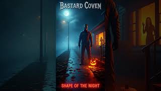 “Shape of the Night” by Bastard Coven (Tribute to John Carpenter’s 1978 horror classic Halloween)