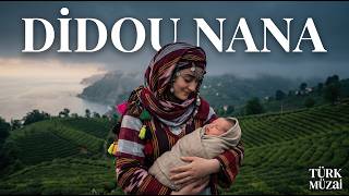 Di̇dou Nana Türk Müzai 🎶✨