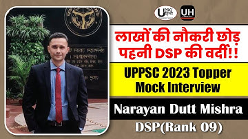 UPPSC 2023 topper mock interview-DSP rank 9 narayan datt mishra#uppsctopper #uppsc2023