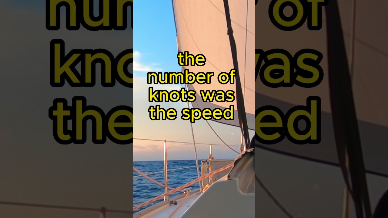 Sailing Speed Secrets: Unraveling the Mystery of Knots #shorts