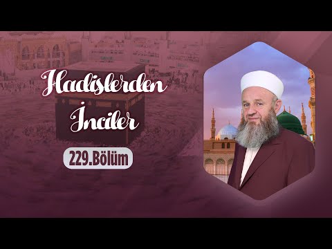 Ali Ulvi Uzunlar Hocaefendi ile Hadislerden İnciler 229. Bölüm Lâlegül TV