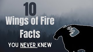 Wings of Fire | Facts You Probably Didn't Know