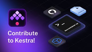 Contribute to Kestra - How to Get Started in Open Source!