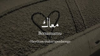 Maak | Haytham shaker | معاك | lirik | Terjemah Indonesia | Tiktok version #haythamshaker #maak