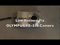 Repair olympus FE-310 low battery fix.m4v