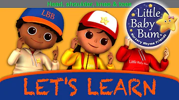 Little Baby Bum | Head Shoulders Knees and Toes | Nursery Rhymes for Babies | Songs for Kids
