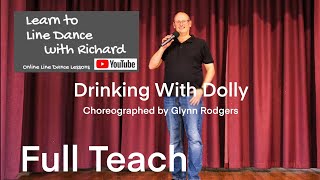 BEGINNER LINE DANCE LESSON 220 - Drinking With Dolly - Part 1 - Full Teach