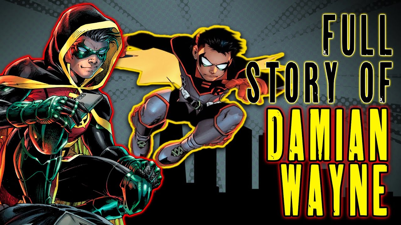 The Full Story of DAMIAN WAYNE | Robin | Batman Lore - YouTube