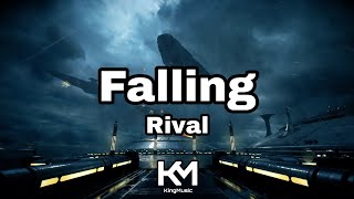 Sin Copyright | Rival - Falling (with CRVN) | KingMusic Official