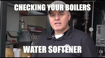 Checking Your Water Softener - Boiler Room Tips