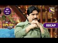 The Kapil Sharma Show Season 2 | Ep 241 & Ep 242 | RECAP | दी कपिल शर्मा शो सीज़न 2