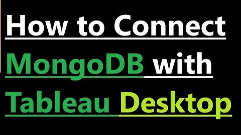 How to connect MongoDB with Tableau