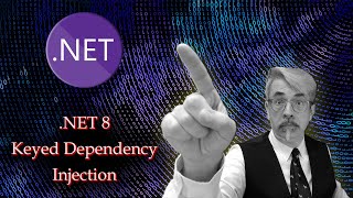 .NET 8 Keyed Dependency Injection