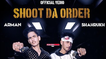 shoot da order reloaded || Arman, Shahrukh,jash manak, jagpal sandhu, jayy randhawa, | video song