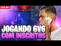 🔥 LIVE FF 🔥 FREE FIRE AO VIVO 🔥 6X6 + 4X4 INSCRITOS 🔥 SALA PERSONALIZADA 🔥 JOGANDO COM INSCRITO