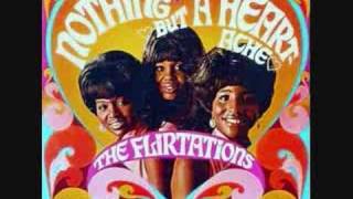 Video thumbnail of "The Flirtations - Nothing But A Heartache"